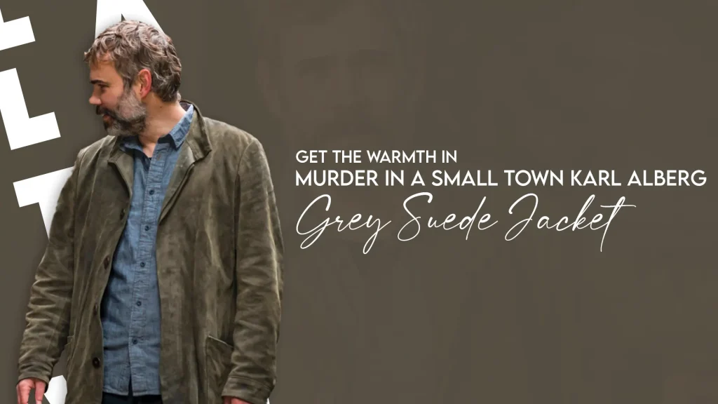 Murder in a Small Town Karl Alberg Grey Suede Jacket